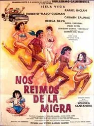 Nos reimos de la migra (Destrampados y mojados) movie poster