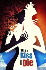 With A Kiss I Die movie poster