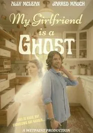 Poster do filme My Girlfriend is a Ghost