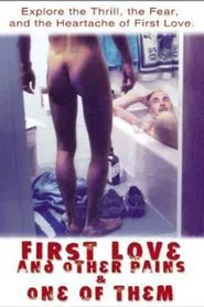 First Love and Other Pains movie poster