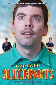 Captain Slickpants movie poster