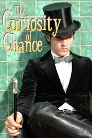The Curiosity of Chance movie poster