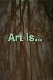 Art Is... movie poster