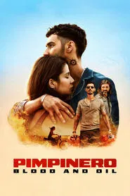 Pimpinero: Blood and Oil movie poster