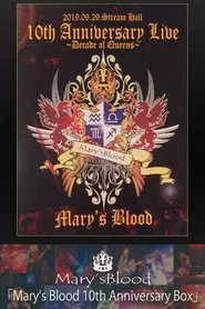 Mary's Blood 10th ANNIVERSARY LIVE ~Decade Of Queens~ movie poster