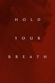 Hold Your Breath movie poster