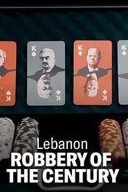 Lebanon: Robbery of the Century movie poster