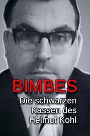Poster do filme Bimbes: Die schwarzen Kassen des Helmut Kohl