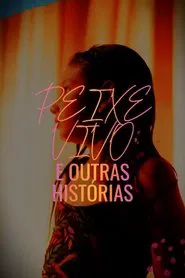 Peixe Vivo e Outras Histórias movie poster