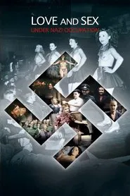 Love and Sex under Nazi Occupation movie poster