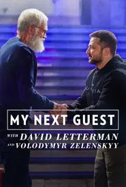 My Next Guest with David Letterman and Volodymyr Zelenskyy movie poster