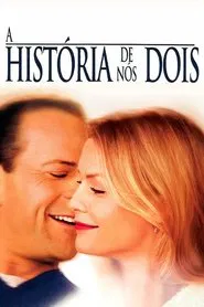 Poster do filme A História de Nós Dois