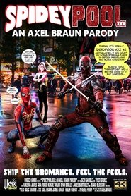 SpideyPool XXX: An Axel Braun Parody movie poster
