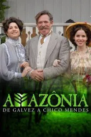 Amazônia: De Galvez a Chico Mendes tv show poster