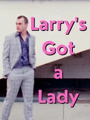 Larry's Got a Lady movie poster