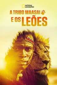 Poster do filme A Tribo Maasai e os Leões