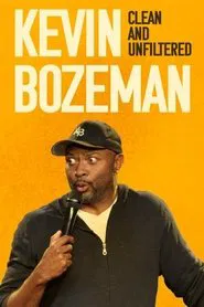 Poster do filme Kevin Bozeman: Clean and Unfiltered