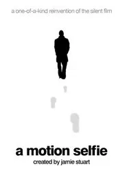 A Motion Selfie movie poster