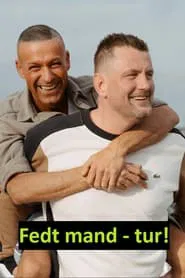 Fedt mand - tur! tv show poster