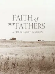 Faith of Our Fathers movie poster