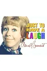 Carol Burnett: Just to Have a Laugh movie poster