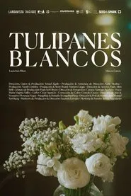 Tulipanes blancos movie poster