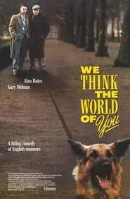 Poster do filme We Think the World of You