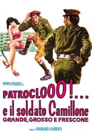 Poster do filme Patroclooo!... e il soldato Camillone, grande grosso e frescone