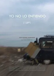 Yo no lo entiendo movie poster