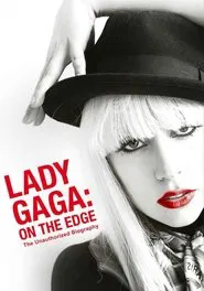 Lady Gaga: On the Edge movie poster