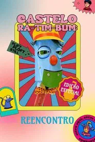 Poster do filme Castelo Rá-Tim-Bum: Reencontro