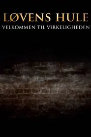 Poster da série Løvens hule - velkommen til virkeligheden