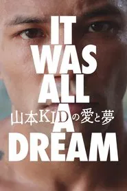 It Was All A Dream movie poster