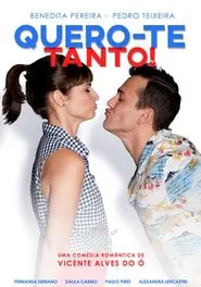 Quero-te Tanto! movie poster