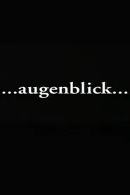 Augenblick movie poster