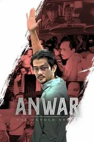 Anwar: The Untold Story movie poster