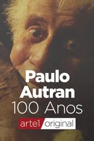 Paulo Autran 100 Anos movie poster