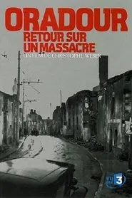 Poster do filme Oradour, retour sur un massacre