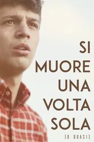 Si Muore Una Volta Sola (o quasi) movie poster