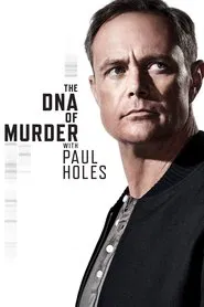 The DNA of Murder with Paul Holes tv show poster