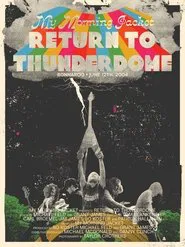 My Morning Jacket - Return To Thunderdome movie poster