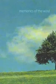 Memories of the Wind movie poster