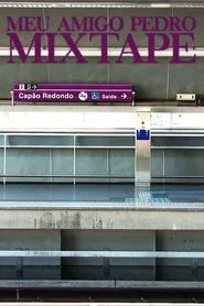 Poster do filme Meu Amigo Pedro Mixtape