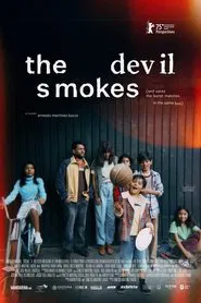 The Devil Smokes (and Saves the Burnt Matches in the Same Box) movie poster