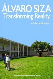 Alvaro Siza: Transforming Reality movie poster