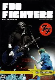 Poster do filme Foo Fighters -T in The Park