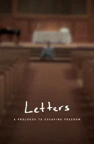 Poster da série Letters: A Prologue to Escaping Freedom