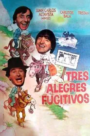 Tres alegres fugitivos movie poster