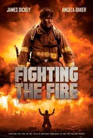 Fighting the Fire movie poster