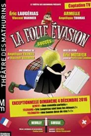 La folle évasion movie poster